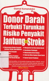 Image of Donor Darah Terbukti Turunkan Resiko Penyakit Jantung & Stroke
