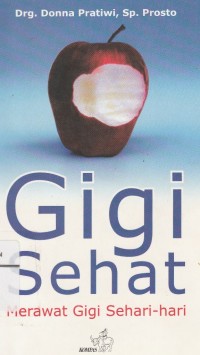 Image of Gigi Sehat: Merawat Gigi Sehari-hari