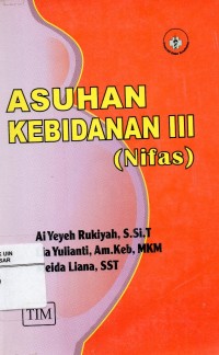 Image of Asuhan Kebidanan III: Nifas