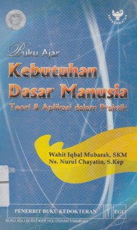 Image of Buku Ajar Kebutuhan Dasar Manusia: Teori & Aplikasi dalam Praktik