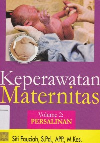 Image of Keperawatan Maternitas: Tinjauan Umum dan Standar Operasional Prosedur(sop)