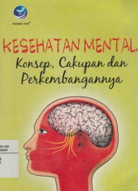 Image of Kesehatan Mental Konsep, Cakupan dan Perkembangan