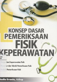 Image of Konsep Dasar Pemeriksaan Fisk Keperawatan