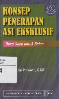 Image of Konsep Penerapan Asi Ekseklusif: Buku Saku Untuk Bidan