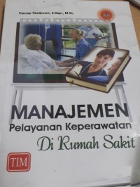 Image of Manajemen pelayanan keperawatan di rumah sakit