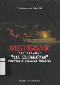 Image of Mistisisme dan Hal-hal Tak Tercakapkan: Perspektif Filsafat Analitik