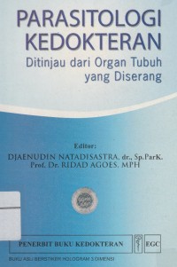 Image of Parasitologi Kedokteran :ditinjau dari Organ Tubuh yang Diserang