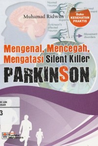 Image of Mengenal, Mencegah, Mengatasi Silent Killer Parkinson