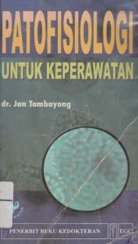 Image of Patofisiologi Untuk Keperwatan
