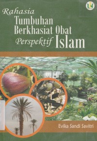 Image of Rahasia Tumbuhan Berhasiat Obat Perspektif Islam
