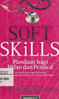 Image of Soft Skills: Panduan Bagi Bidan dan Perawat