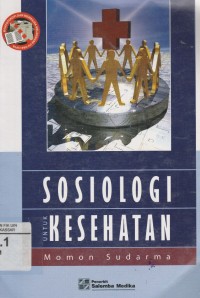 Image of Sosiologi Kesehatan: Beberapa Konsep Beserta Aplikasinya